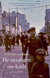 Onzaligen van Lódz - Steve Sem - Sandberg (ISBN 9789041415998)