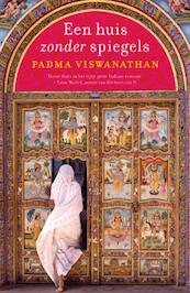 Een huis zonder spiegels - Padma Viswanathan (ISBN 9789049951108)