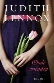 Oude vrienden - Judith Lennox (ISBN 9789000307609)