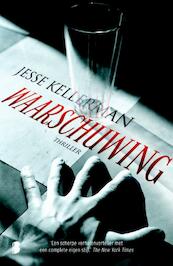 Waarschuwing - Jesse Kellerman (ISBN 9789460927454)