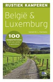 Rustiek kamperen in België en Luxemburg - Gerard M.L. Harmans (ISBN 9789021549804)