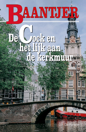 De Cock en het lijk aan de kerkmuur - A.C. Baantjer (ISBN 9789026125041)