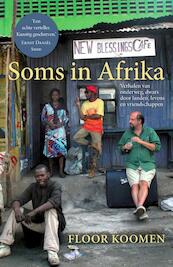 Soms in Afrika - Floor Koomen (ISBN 9789059999015)