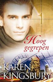Hoog gegrepen / 1 Het witte doek - Karen Kingsbury (ISBN 9789029721080)
