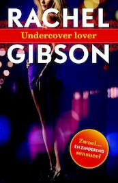 Undercover lover - Rachel Gibson (ISBN 9789045204123)