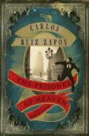 Prisoner of Heaven - Carlos Ruiz Zafon (ISBN 9781780222875)
