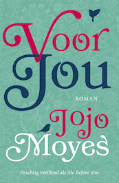 Voor jou - Jojo Moyes (ISBN 9789032514297)