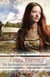 De dochters van de meestersmid - Laura Frantz (ISBN 9789029722216)
