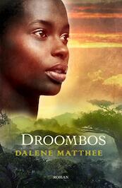 Droombos - Dalene Matthee (ISBN 9789088653087)