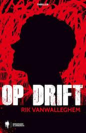 Op drift - Rik Vanwalleghem (ISBN 9789089314314)
