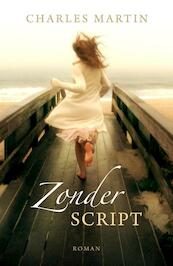 Zonder script - Charles Martin (ISBN 9789029722438)
