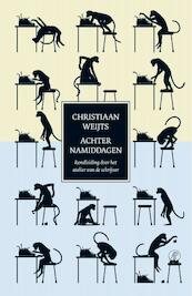 Achternamiddagen - Christiaan Weijts (ISBN 9789029589000)
