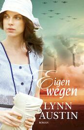 Eigen wegen - Lynn Austin (ISBN 9789029723497)