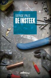 De insteek - Serge Pils (ISBN 9789491773174)