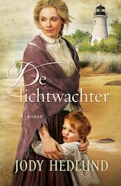 De lichtwachter - Jody Hedlund (ISBN 9789029723886)