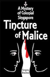 Tincture of Malice - Gregory Bracken (ISBN 9789052694191)