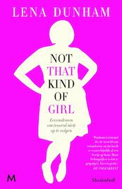 Not that kind of girl - Lena Dunham (ISBN 9789029090827)