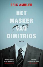Het masker van Dimitrios - Eric Ambler (ISBN 9789024568789)