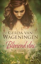 Bloeiend vlas - Gerda van Wageningen (ISBN 9789401906326)