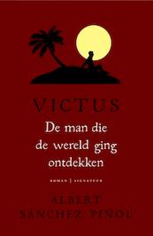 De man die de wereld ging ontdekken - Albert Sánchez Piñol (ISBN 9789056725693)