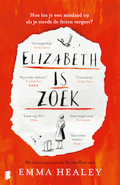 Elizabeth is zoek - Emma Healey (ISBN 9789402308877)