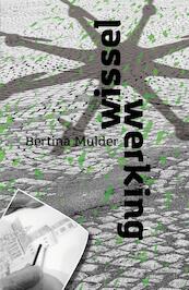 Wisselwerking - Bertina Mulder (ISBN 9789492179555)