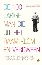 De 100-jarige man die uit het raam klom en verdween - Jonas Jonasson (ISBN 9789056725792)