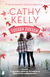 Tussen zussen - Cathy Kelly (ISBN 9789402309096)