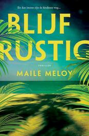 Blijf rustig - Maile Meloy (ISBN 9789024576944)