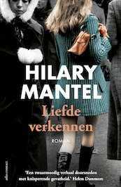 Liefde verkennen - Hilary Mantel (ISBN 9789025452674)