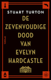 De zevenvoudige dood van Evelyn Hardcastle - Stuart Turton (ISBN 9789044638233)