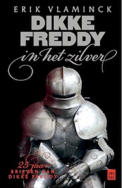 Dikke Freddy in het zilver - Erik Vlaminck (ISBN 9789460016929)