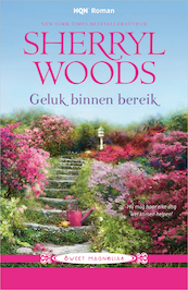 Geluk binnen bereik - Sherryl Woods (ISBN 9789402539981)