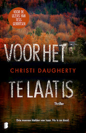 Voor het te laat is - Christi Daugherty (ISBN 9789402313635)