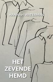Het Zevende Hemd - Hannah Waterman (ISBN 9789081918862)