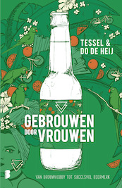 Gebrouwen door Vrouwen - Tessel de Heij, Dorris de Heij (ISBN 9789022589229)