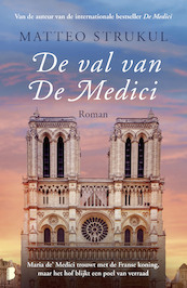 De val van de Medici - Matteo Strukul (ISBN 9789022589144)