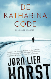 De Katharinacode - Jørn Lier Horst (ISBN 9789044979442)