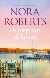 De roep van de haven - Nora Roberts (ISBN 9789402763096)