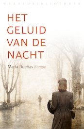 Het geluid van de nacht - Maria Duenas (ISBN 9789028452640)