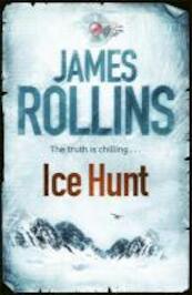 Ice Hunt - James Rollins (ISBN 9780752883823)