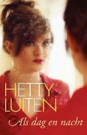 Als dag en nacht - Hetty Luiten (ISBN 9789020529005)