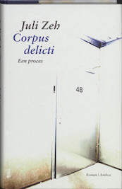 Corpus delicti - Juli Zeh (ISBN 9789041415141)