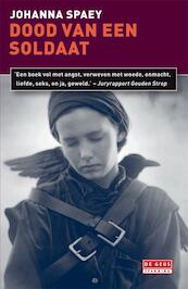 Dood van een soldaat - Johanna Spaey (ISBN 9789044518474)