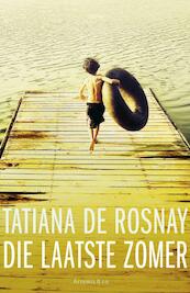 Die laatste zomer - Tatiana de Rosnay (ISBN 9789047201663)