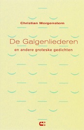 De Galgenliederen - C. Morgenstern (ISBN 9789074328975)