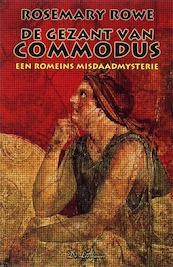 Libertus 3 De gezant van Commodus - Rosemary Rowe (ISBN 9789086060054)