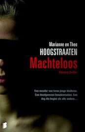Machteloos - Marianne Hoogstraaten, Theo Hoogstraaten (ISBN 9789460926853)