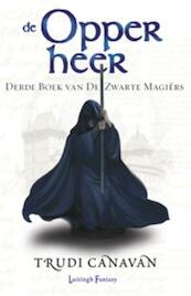 De Zwarte Magiers 3 - De Opperheer - Trudi Canavan (ISBN 9789024534784)