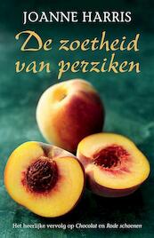 De zoetheid van perziken - Joanne Harris (ISBN 9789032514457)